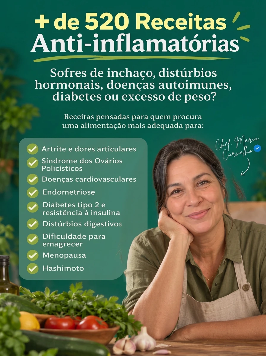 Mais de 500 Receitas Anti-inflamatórias por Chef. Maria Carvalho